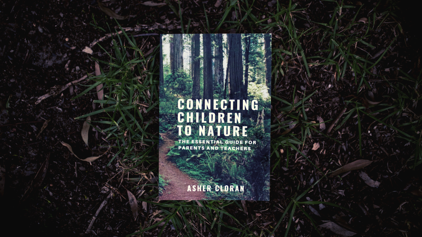 Connecting Children to Nature - By Asher Cloran